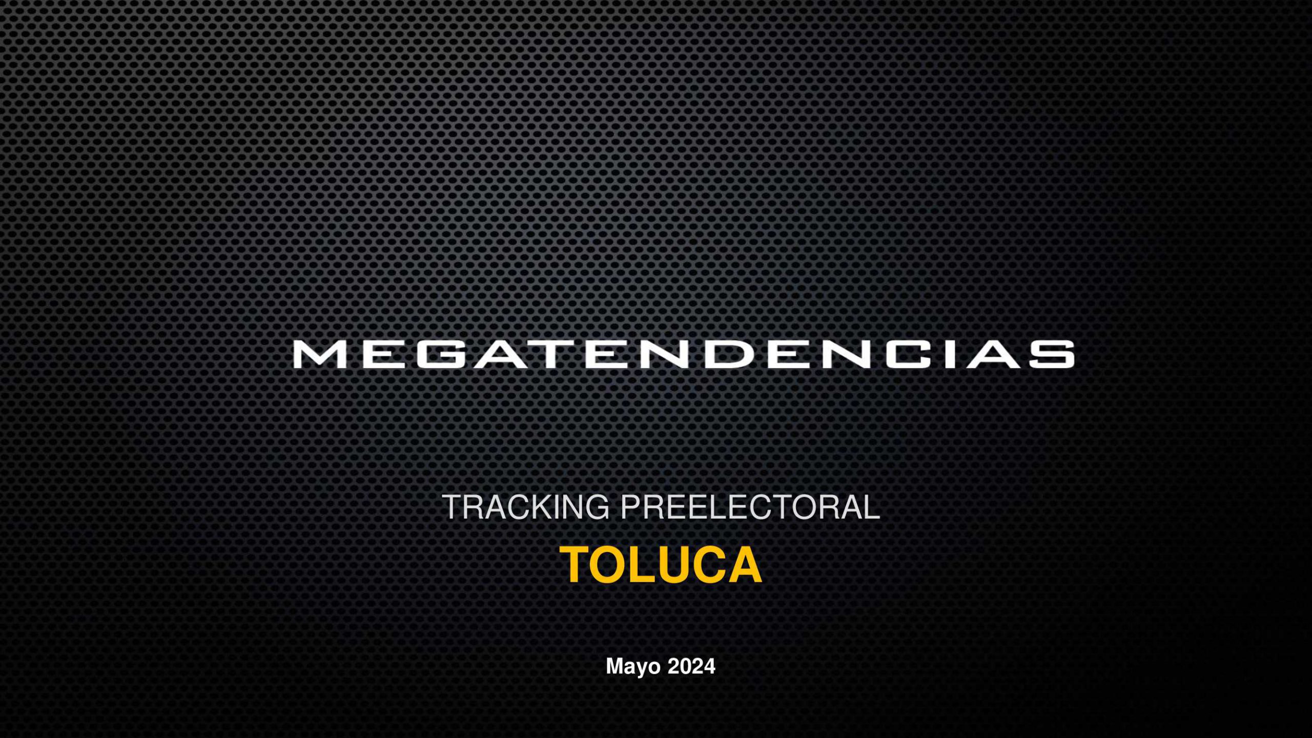 Tracking Preelectoral Toluca